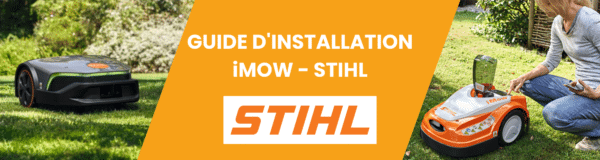 GUIDE INSTALLATION iMOW - STIHL - Matériel à Batterie