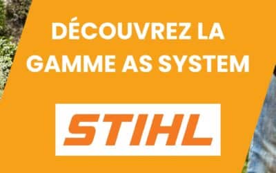 DÉCOUVERTE DE LA GAMME AS SYSTEM – STIHL